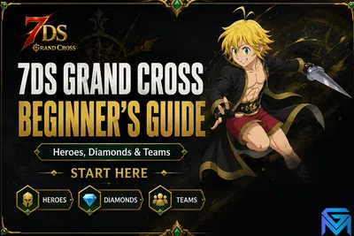 The Seven Deadly Sins: Grand Cross 7DS Grand Cross Beginner's Guide: Heroes, Diamonds news image