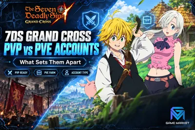 The Seven Deadly Sins: Grand Cross 7DS Grand Cross PvP vs PvE Accounts: What Sets The news image