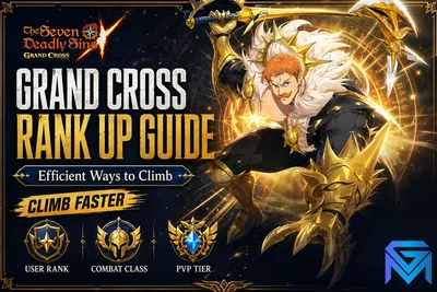 The Seven Deadly Sins: Grand Cross 7DS Grand Cross Rank Up Guide: Efficient Ways to C news image