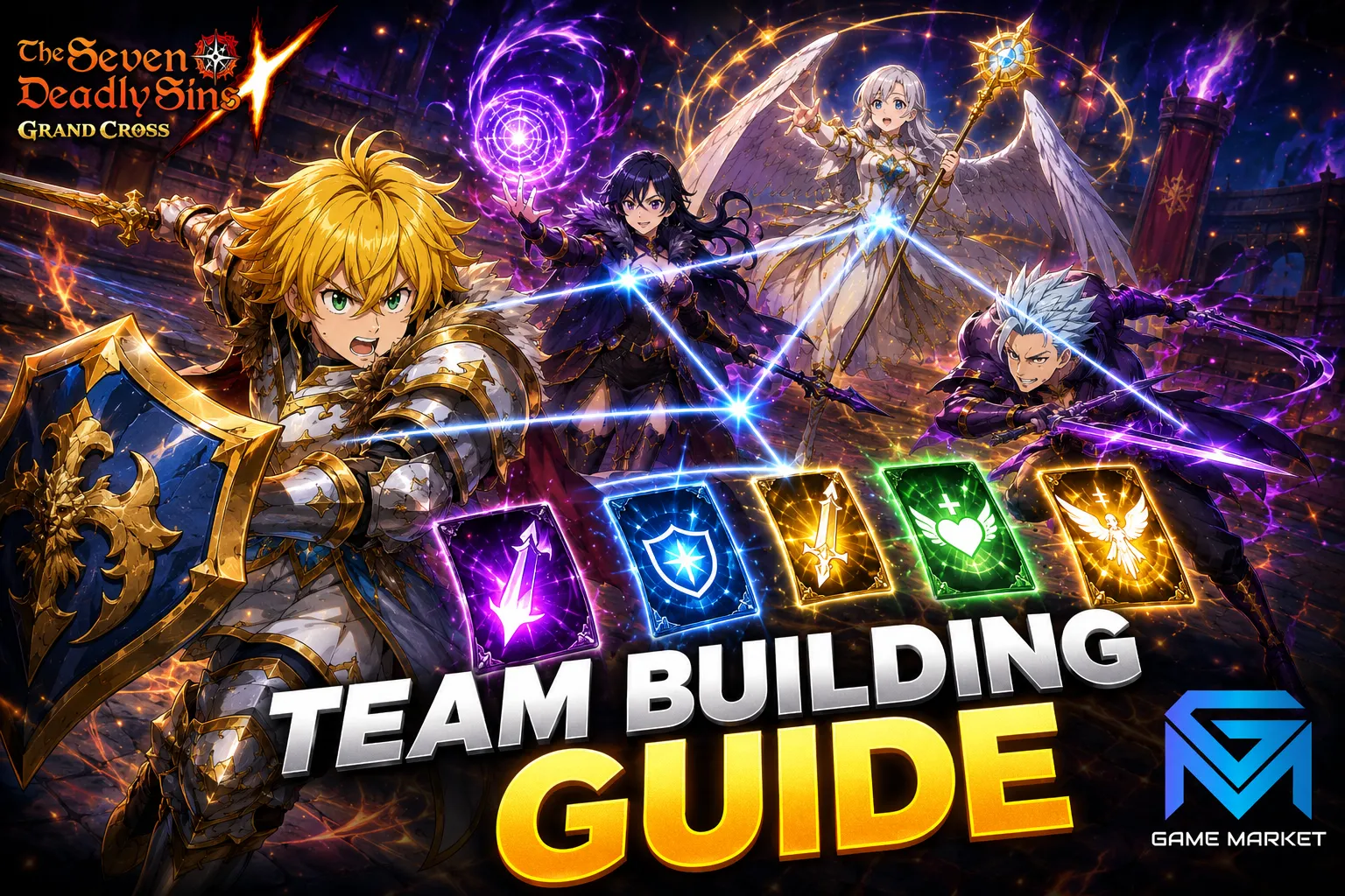 7DS Grand Cross Team Building Guide: From Random Heroes to Real ...