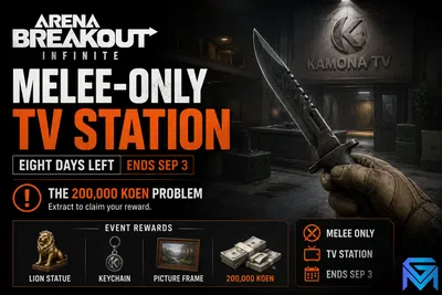 Arena Breakout Arena Breakout: Infinite Melee-Only TV Station — E news image
