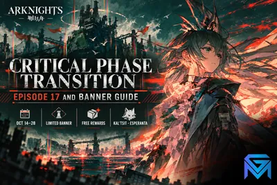 Arknights Arknights Critical Phase Transition Guide: Episode news image
