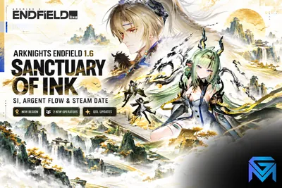 Arknights: Endfield Arknights Endfield 1.6 Sanctuary of Ink: Si, Argen news image