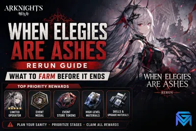 Arknights Arknights When Elegies Are Ashes Rerun Guide news image