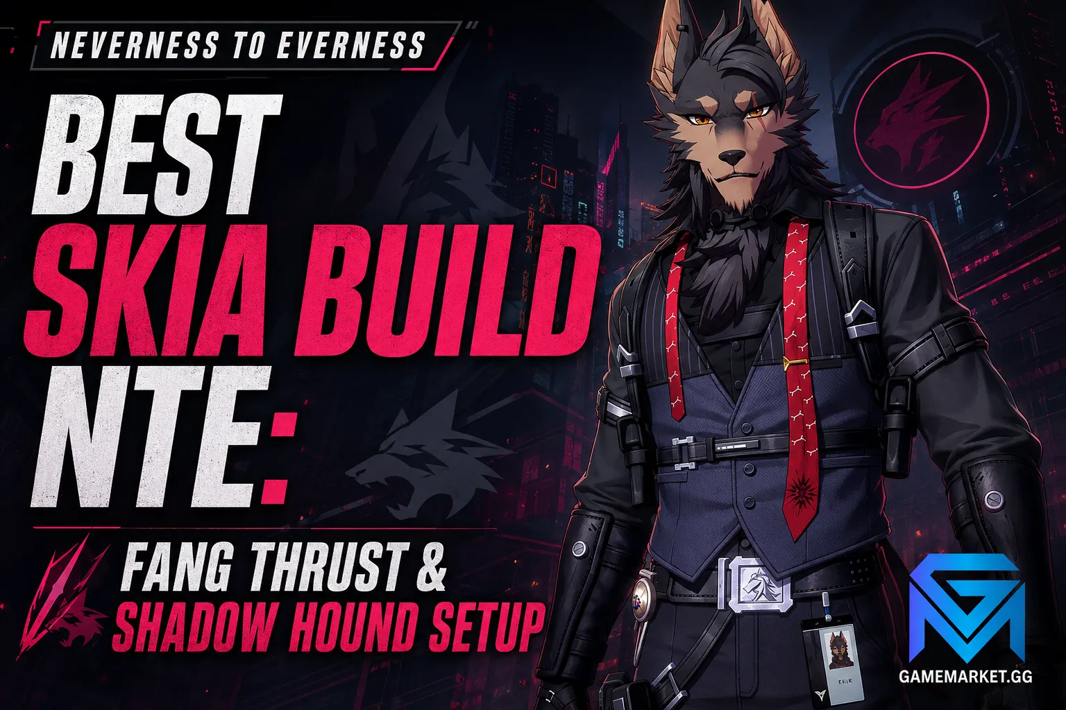 Neverness to Everness Best Skia Build NTE: Fang Thrust & Shadow Hound Se news image