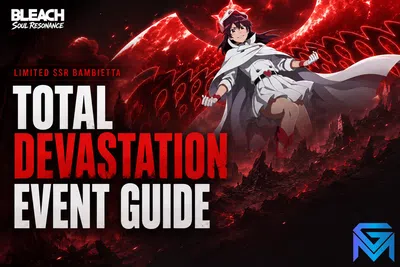 BLEACH: Soul Resonance Bleach Soul Resonance Total Devastation Event Guid news image