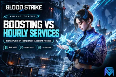 Blood Strike Blood Strike Boosting vs Hourly Services: Which Do news image