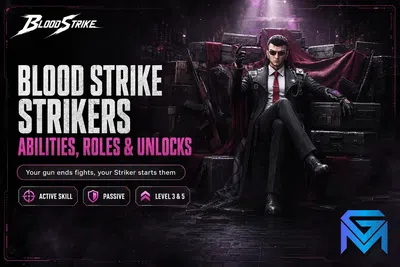 Blood Strike Blood Strike Strikers Explained: Abilities, Roles  news image