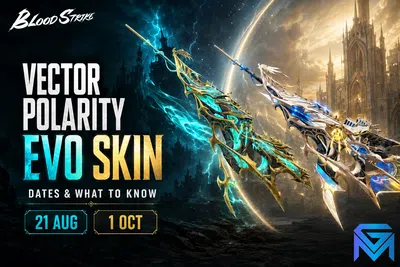 Blood Strike Blood Strike Vector Polarity EVO Skin: Dates and W news image