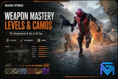 Blood Strike Blood Strike Weapon Mastery Guide: Levels, Attachm news image