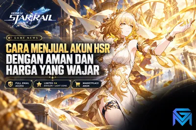 Honkai Star Rail Cara Menjual Akun HSR dengan Aman dan Harga yang W news image