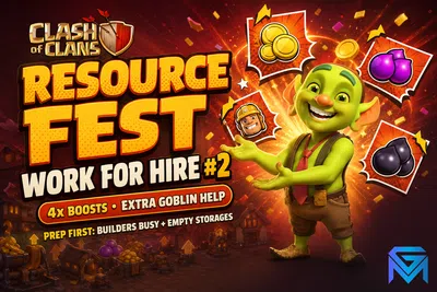 Clash of Clans Clash of Clans Resource Fest & Work for Hire #2 Gu news image