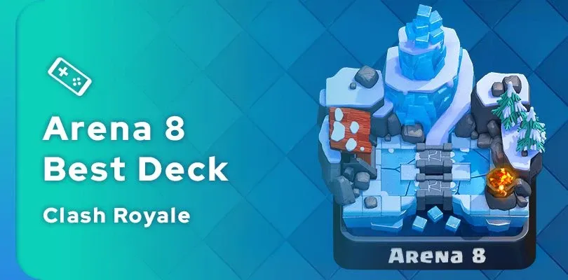 Clash Royale Clash Royale Arena 8 Deck Guide: Best Frozen Peak  news image