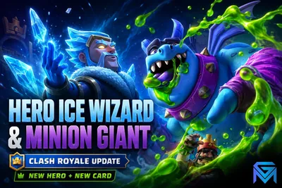 Clash Royale Clash Royale Reveals Hero Ice Wizard and New Minio news image