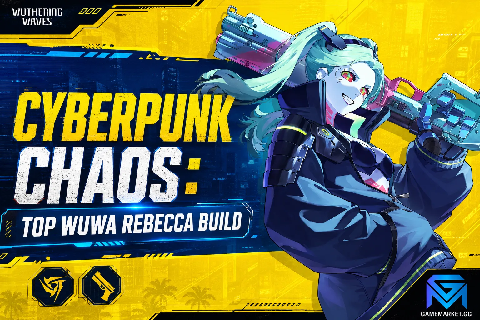 Wuthering Waves Cyberpunk Chaos: Top WuWa Rebecca Build news image