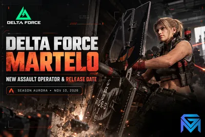 Delta Force Delta Force Martelo: New Assault Operator and Rele news image