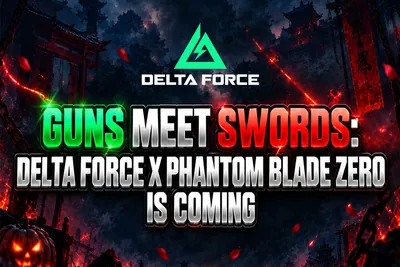 Delta Force Delta Force x Phantom Blade Zero: Everything Confi news image