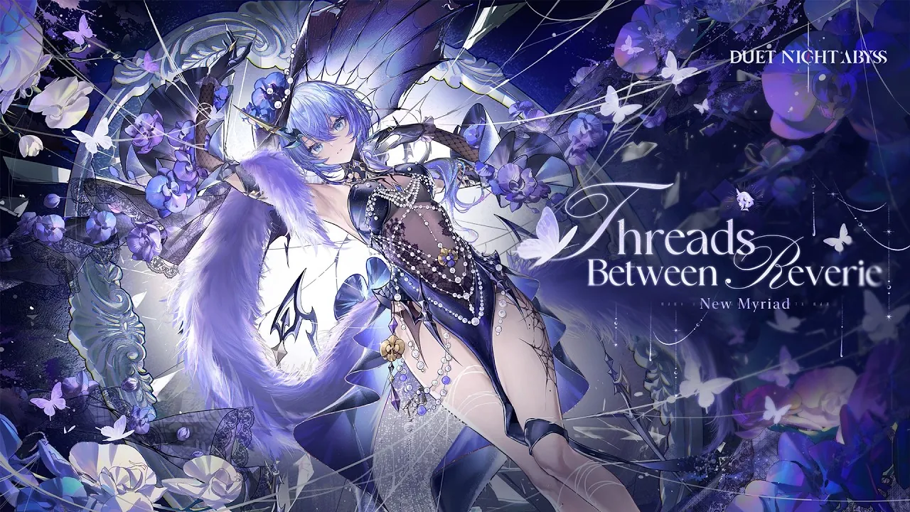 Duet Night Abyss Myriad: Threads Between Reverie Banner Guide