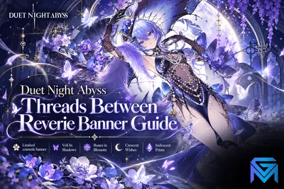 Duet Night Abyss Duet Night Abyss Myriad: Threads Between Reverie B news image