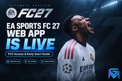EA Sports FC 27 EA Sports FC 27 Web App Is Live: FUT Access & Earl news image