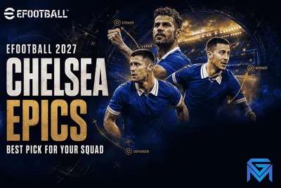 eFootball eFootball 2027: Chelsea Epic Pack & New Card Choic news image