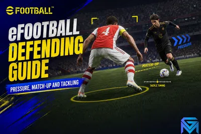 eFootball eFootball Defending Guide: Pressure, Match-Up and  news image
