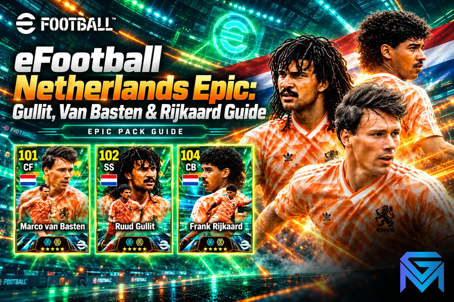 eFootball eFootball Netherlands Epic: Gullit, Van Basten & R news image