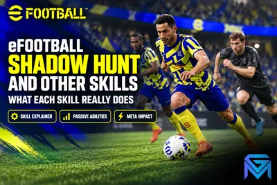 eFootball eFootball Shadow Hunt and Other Skills: What Each  news image