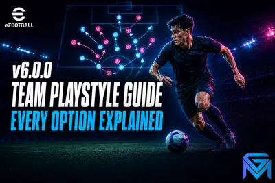 eFootball eFootball v6.0.0 Team Playstyle Guide: Every Optio news image