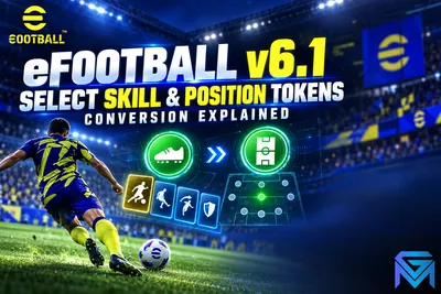 eFootball eFootball v6.1: Select Skill and Position Tokens,  news image