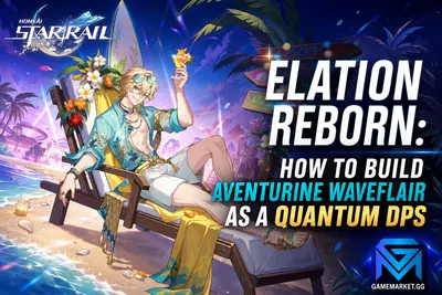 Honkai Star Rail Elation Reborn: How to Build Aventurine Waveflair  news image