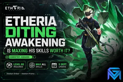 Etheria: Restart Etheria Diting Awakening: Is Maxing His Skills Wor news image