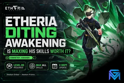 Etheria: Restart Etheria Diting Awakening: Is Maxing His Skills Wor news image