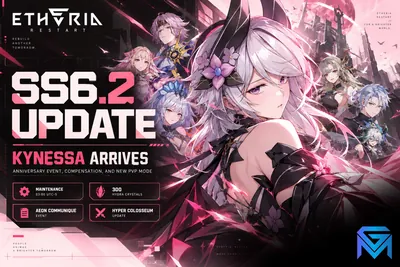 Etheria: Restart Etheria: Restart Patch SS6.2: Kynessa, Anniversary news image