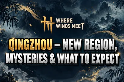 Where Winds Meet Everything Coming to Where Winds Meet in the Qingz news image