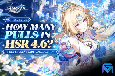 Honkai Star Rail F2P Guide: Maximize Every Free Jade in HSR 4.6 news image