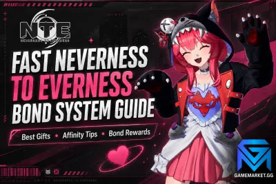 Neverness to Everness Fast Neverness to Everness Bond System Guide news image