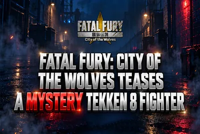 Fatal Fury: City of the Wolves Fatal Fury: City of the Wolves Tekken 8 Collab: Ev news image