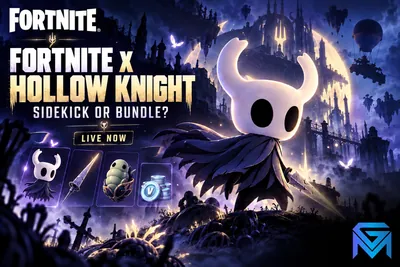 Fortnite Fortnite x Hollow Knight Is Live: Sidekick or Bund news image