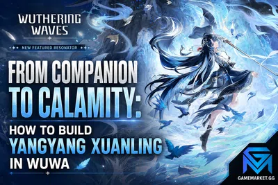 Wuthering Waves From Companion to Calamity: How to Build Yangyang  news image