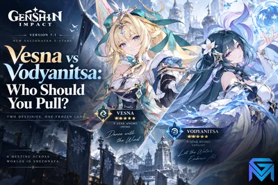 Genshin Impact Genshin 7.1 Vesna vs Vodyanitsa: Who Should You Pu news image