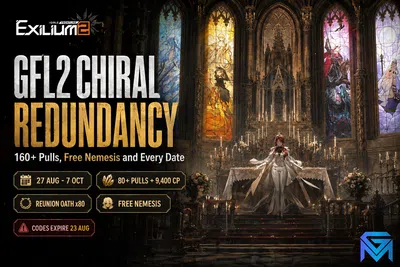 Girls' Frontline 2: Exilium GFL2 Chiral Redundancy: 160+ Pulls, Free Nemesis a news image