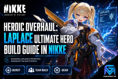 Goddess of Victory: Nikke Heroic Overhaul: Laplace Ultimate Hero Build Guide news image