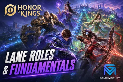 Honor of Kings Honor of Kings Lane Roles & Fundamentals: Masterin news image