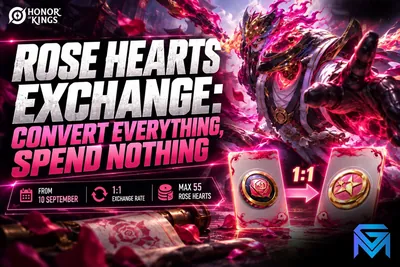 Honor of Kings Honor of Kings Rose Hearts Exchange: Convert Every news image