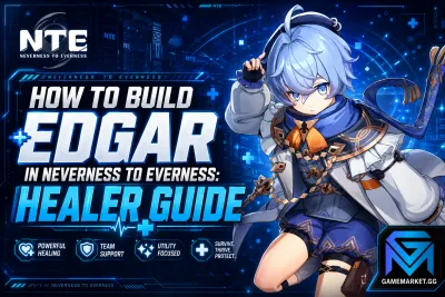 Neverness to Everness How to Build Edgar in Neverness to Everness: Heale news image