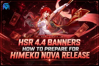 Honkai Star Rail HSR 4.4 Banners: How to Prepare for Himeko Nova Re news image