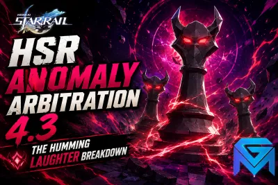 Honkai Star Rail HSR Anomaly Arbitration 4.3 — The Humming Laughter news image