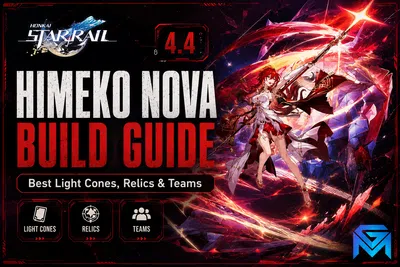 Honkai Star Rail HSR Himeko Nova Build Guide 4.4 — Best Light Cones news image