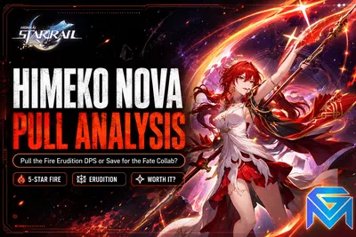 Honkai Star Rail HSR Himeko Nova Pull Analysis — Pull the Fire Erud news image